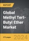 Methyl Tert-Butyl Ether (MTBE) - Global Strategic Business Report - Product Thumbnail Image
