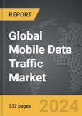Mobile Data Traffic - Global Strategic Business Report- Product Image