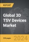3D TSV Devices - Global Strategic Business Report - Product Thumbnail Image