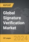 Signature Verification - Global Strategic Business Report - Product Thumbnail Image