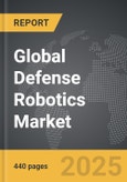 Defense Robotics - Global Strategic Business Report- Product Image