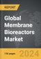 Membrane Bioreactors - Global Strategic Business Report - Product Thumbnail Image