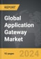 Application Gateway - Global Strategic Business Report - Product Thumbnail Image
