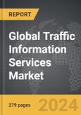 Traffic Information Services - Global Strategic Business Report- Product Image