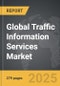 Traffic Information Services - Global Strategic Business Report - Product Thumbnail Image