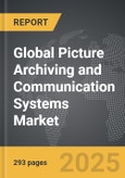 Picture Archiving and Communication Systems (PACS): Global Strategic Business Report- Product Image