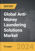 Anti-Money Laundering Solutions - Global Strategic Business Report- Product Image