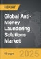 Anti-Money Laundering Solutions - Global Strategic Business Report - Product Image