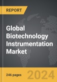 Biotechnology Instrumentation - Global Strategic Business Report- Product Image