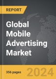 Mobile Advertising: Global Strategic Business Report- Product Image