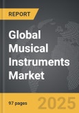 Musical Instruments - Global Strategic Business Report- Product Image