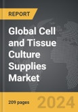 Cell and Tissue Culture Supplies - Global Strategic Business Report- Product Image