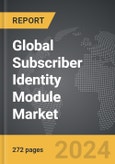 Subscriber Identity Module (SIM) - Global Strategic Business Report- Product Image