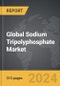 Sodium Tripolyphosphate - Global Strategic Business Report - Product Thumbnail Image