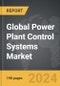 Power Plant Control Systems - Global Strategic Business Report - Product Image