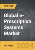 e-Prescription Systems - Global Strategic Business Report- Product Image