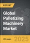 Palletizing Machinery: Global Strategic Business Report - Product Image