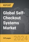 Self-Checkout Systems - Global Strategic Business Report - Product Image