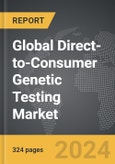 Direct-to-Consumer (DTC) Genetic Testing - Global Strategic Business Report- Product Image