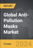 Anti-Pollution Masks - Global Strategic Business Report- Product Image