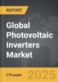 Photovoltaic (PV) Inverters - Global Strategic Business Report- Product Image