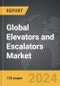 Elevators and Escalators - Global Strategic Business Report - Product Thumbnail Image