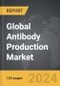 Antibody Production - Global Strategic Business Report - Product Image