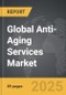 Anti-Aging Services - Global Strategic Business Report - Product Image