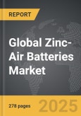 Zinc-Air Batteries: Global Strategic Business Report- Product Image