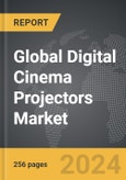 Digital Cinema Projectors: Global Strategic Business Report- Product Image