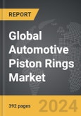 Automotive Piston Rings: Global Strategic Business Report- Product Image