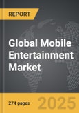 Mobile Entertainment: Global Strategic Business Report- Product Image