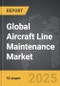 Aircraft Line Maintenance - Global Strategic Business Report - Product Thumbnail Image