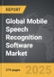 Mobile Speech Recognition Software - Global Strategic Business Report - Product Thumbnail Image