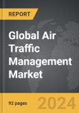 Air Traffic Management - Global Strategic Business Report- Product Image