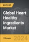 Heart Healthy Ingredients - Global Strategic Business Report - Product Image