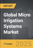 Micro Irrigation Systems: Global Strategic Business Report- Product Image