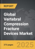 Vertebral Compression Fracture Devices: Global Strategic Business Report- Product Image