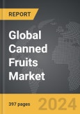 Canned Fruits - Global Strategic Business Report- Product Image