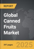 Canned Fruits - Global Strategic Business Report- Product Image