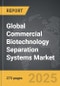 Commercial Biotechnology Separation Systems: Global Strategic Business Report - Product Image