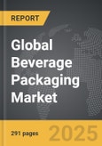 Beverage Packaging: Global Strategic Business Report- Product Image