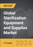 Sterilization Equipment and Supplies: Global Strategic Business Report- Product Image