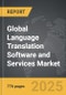 Language Translation Software and Services - Global Strategic Business Report - Product Image