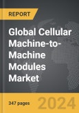 Cellular Machine-to-Machine (M2M) Modules - Global Strategic Business Report- Product Image