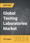 Testing Laboratories - Global Strategic Business Report - Product Image