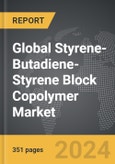 Styrene-Butadiene-Styrene (SBS) Block Copolymer - Global Strategic Business Report- Product Image