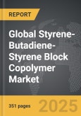 Styrene-Butadiene-Styrene (SBS) Block Copolymer - Global Strategic Business Report- Product Image