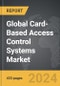Card-Based Access Control Systems - Global Strategic Business Report - Product Image