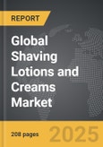 Shaving Lotions and Creams: Global Strategic Business Report- Product Image